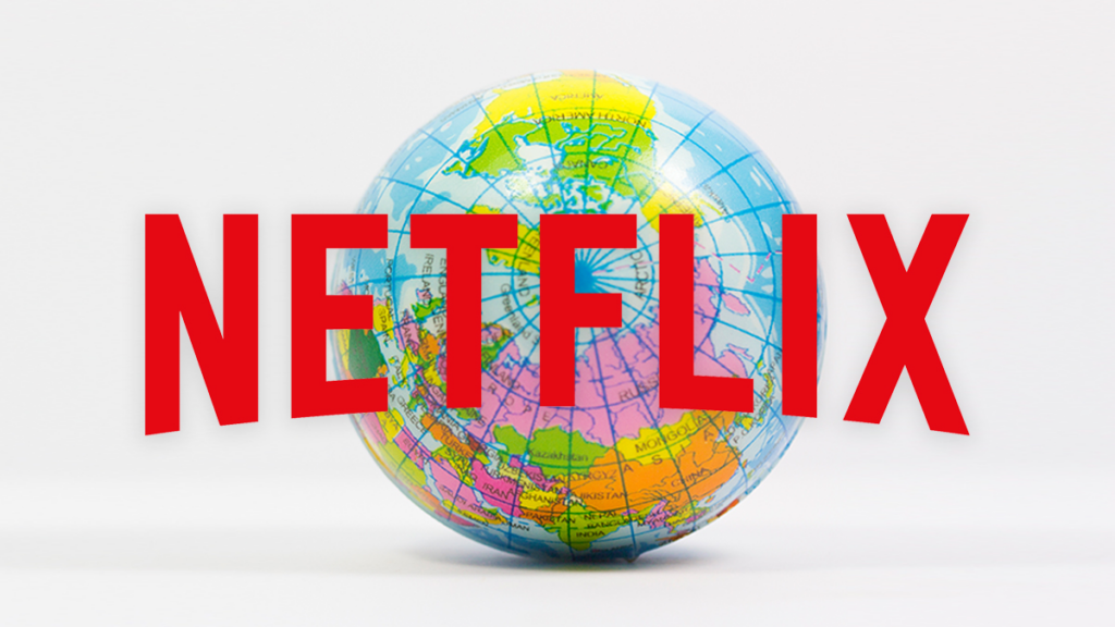 Watch Netflix globally