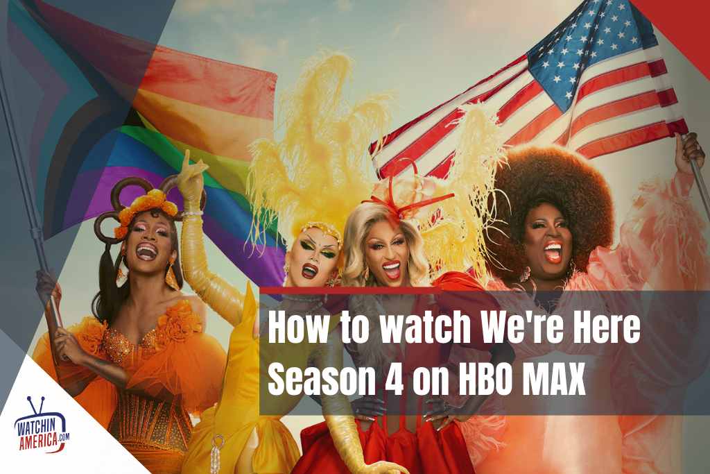 We're -Here- Season- 4 -on -HBO -MAX