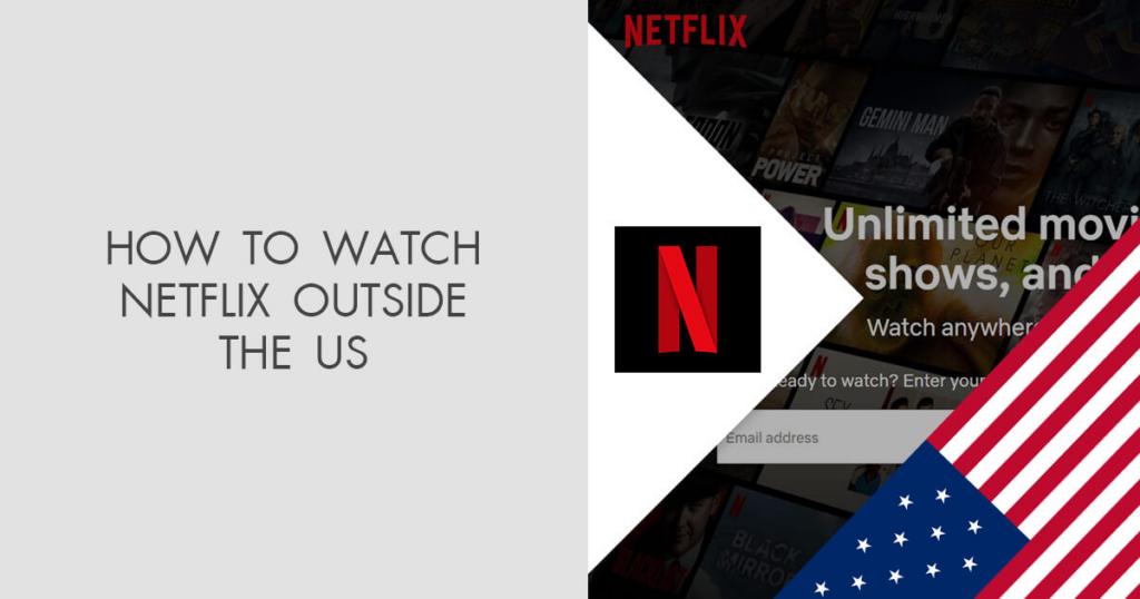 Watch Netflix Outside US