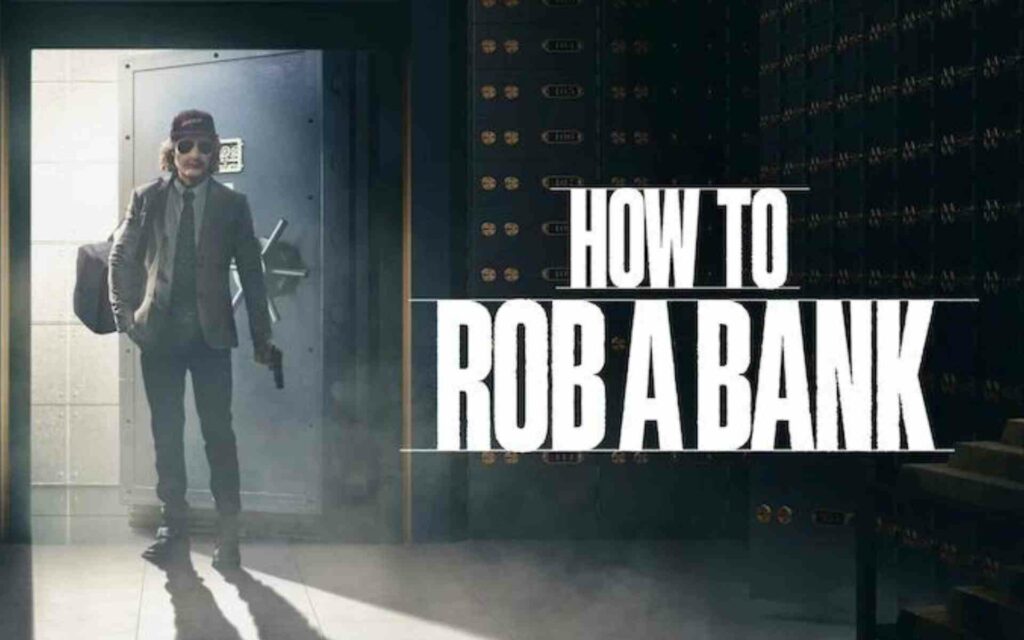 How- to- Rob- a- Bank- on- Netflix 