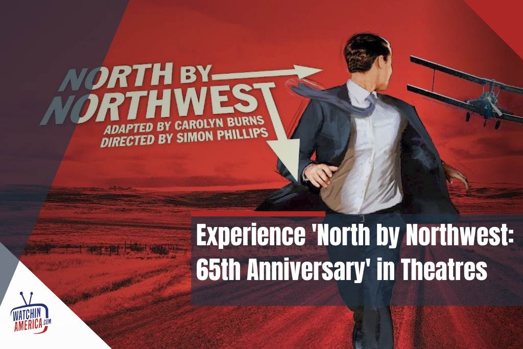 North- by- Northwest- 65th- Anniversary- in -theatres