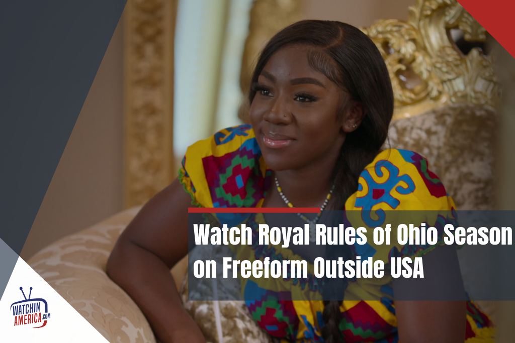 Watch- Royal -Rules- of -Ohio -season -1 -on -Freeform- Outside- USA