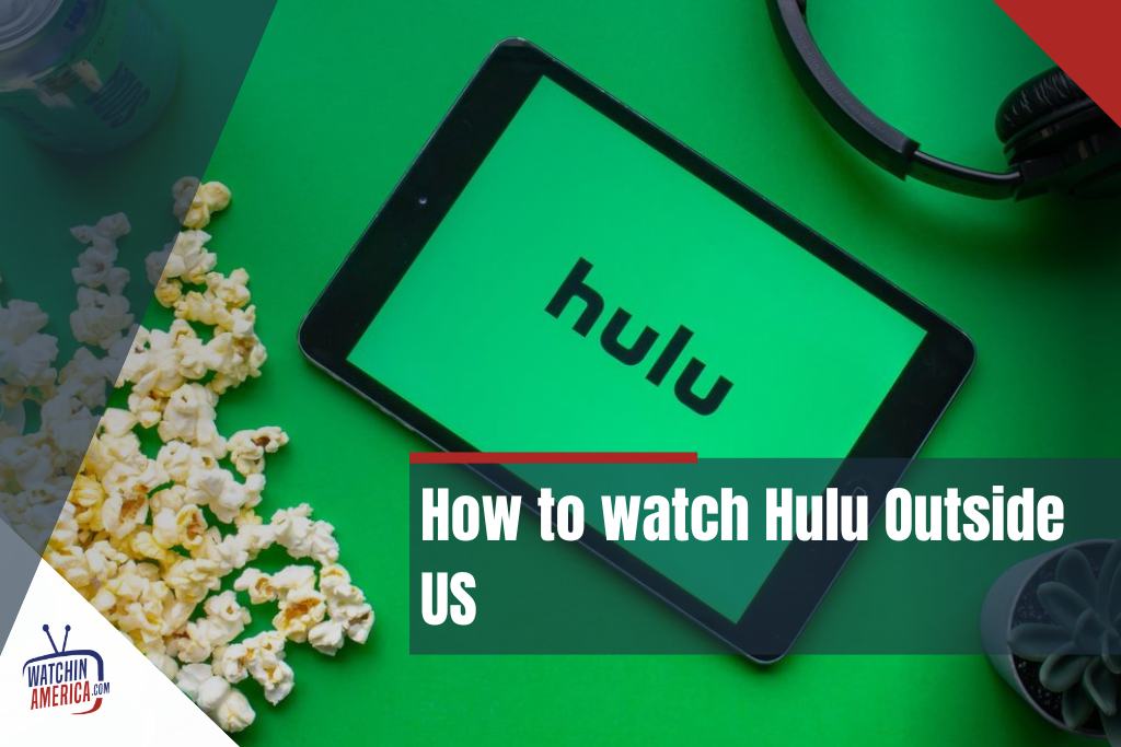 Watch-Hulu-Outside-USA