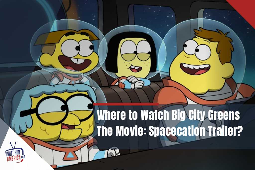 Big -City- Greens -The- Movie: Spacecation'