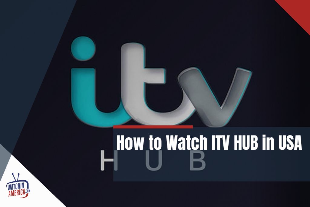 Watch-ITV-HUB-in-US