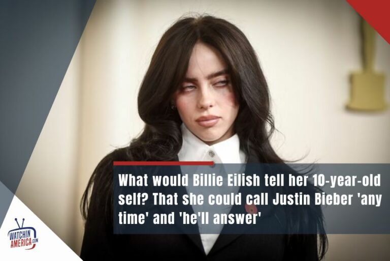 billie-eilish-message-younger-self-justin-bieber-answers-calls