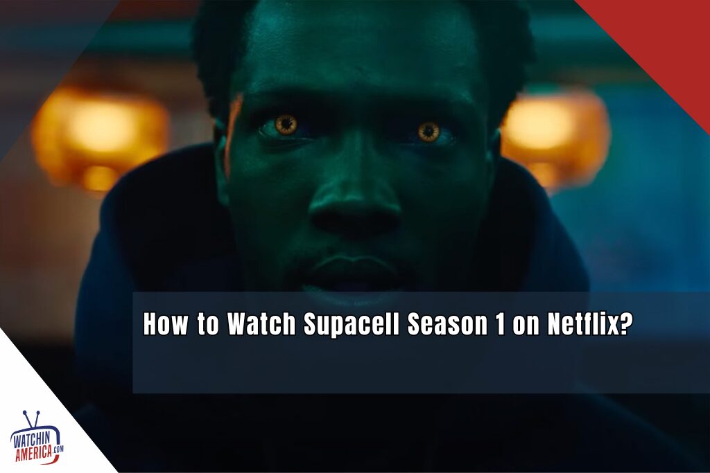 Watch Supacell Season 1 on Netflix