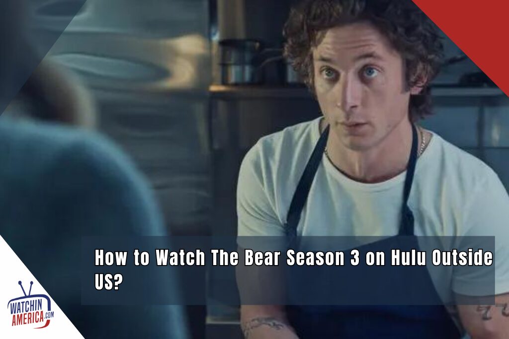 Watch -The -Bear -Season- 3 -on- Hulu Outside- US