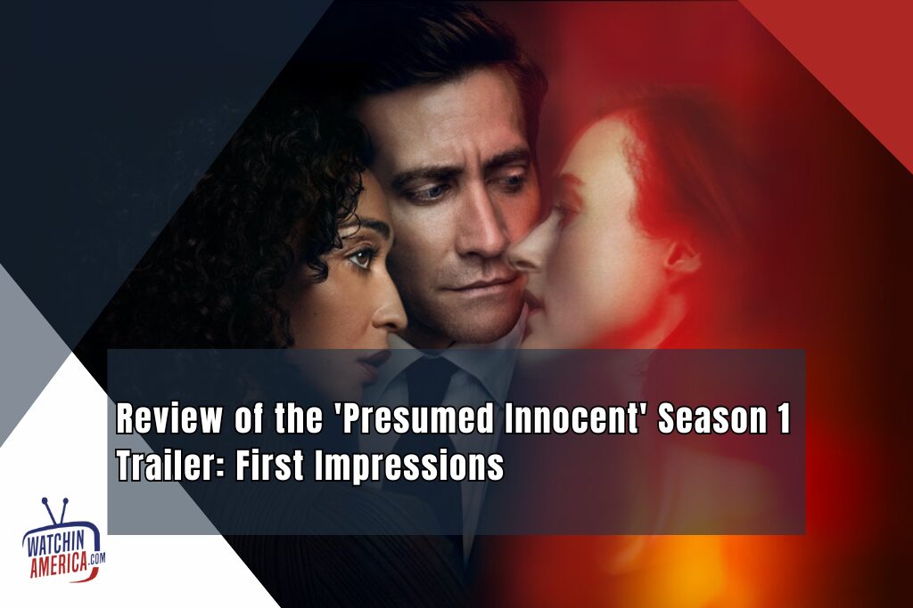 Review- of- the- 'Presumed -Innocent' Season- 1- Trailer