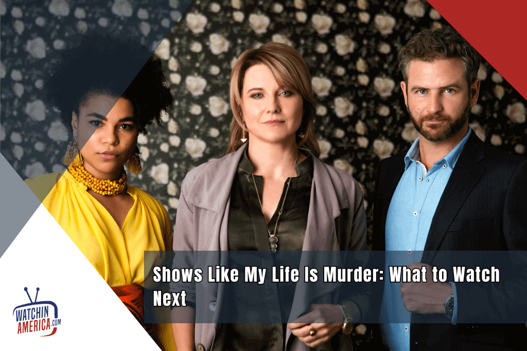 Shows-Like-My-Life-Is-Murder