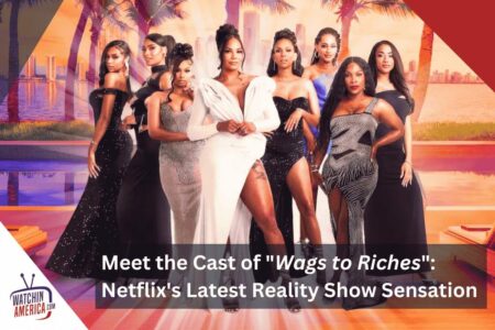 Meet the Cast of Wags to Riches: Netflix's Latest Reality Show Sensation