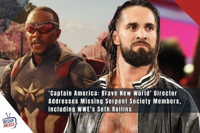‘Captain America: Brave New World’ Director Addresses Missing Serpent Society Members, Including WWE’s Seth Rollins