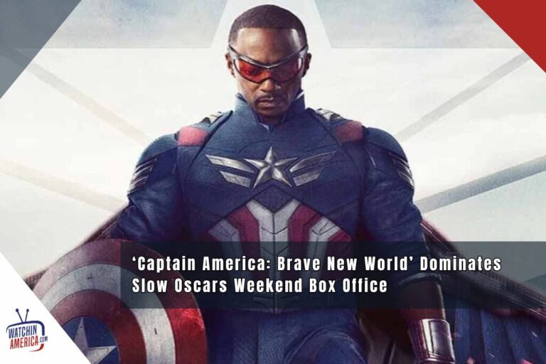 ‘Captain America: Brave New World’ Dominates Slow Oscars Weekend Box Office