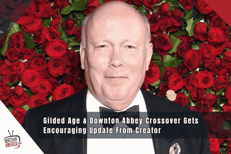 Gilded Age & Downton Abbey Crossover Gets Encouraging Update From Creator Gilded-Age-and-Downton-Abbey-Crossover-Gets-Encouraging-Update-From-Creator