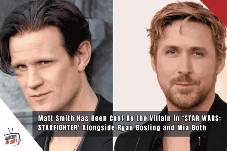 Matt-Smith-Has-Been-Cast-As-the-Villain-in-STAR-WARS-STARFIGHTER-Alongside-Ryan-Gosling-and-Mia-Goth