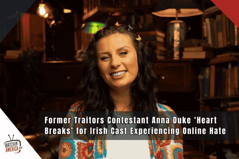 Former Traitors Contestant Anna Duke ‘Heart Breaks’ for Irish Cast Experiencing Online Hate Former-Traitors-Contestant-Anna-Duke-Heart-Breaks-for-Irish-Cast-Experiencing-Online-Hate