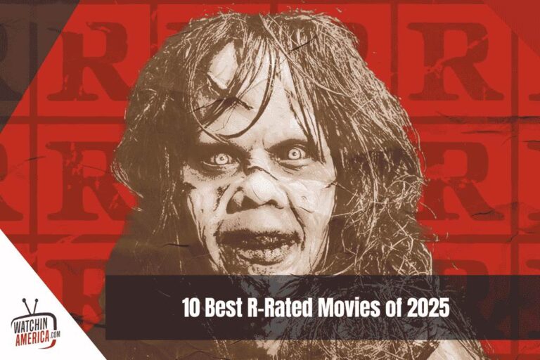 10 Best R-Rated Movies of 2025
