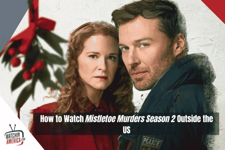 How-to-Watch-Mistletoe-Murders-Season-2-Outside-the-US