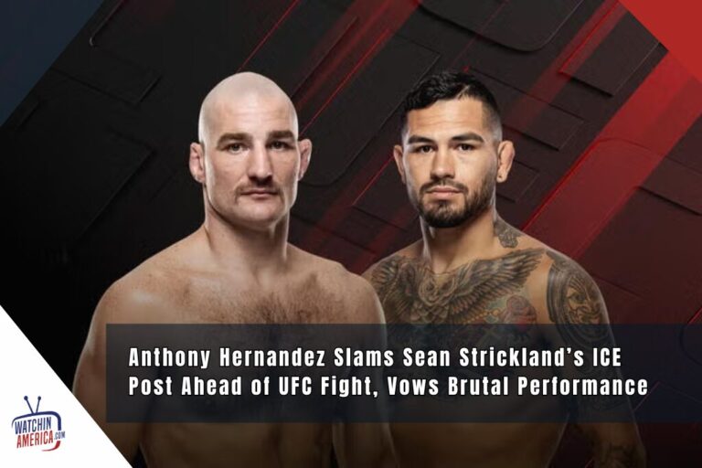 Anthony Hernandez Slams Sean Strickland’s ICE Post Ahead of UFC Fight, Vows Brutal Performance