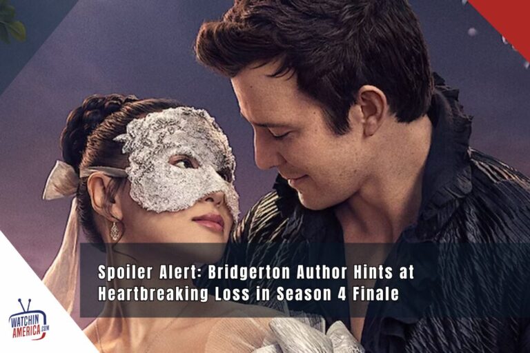 Spoiler Alert: Bridgerton Author Hints at Heartbreaking Loss in Season 4 Finale