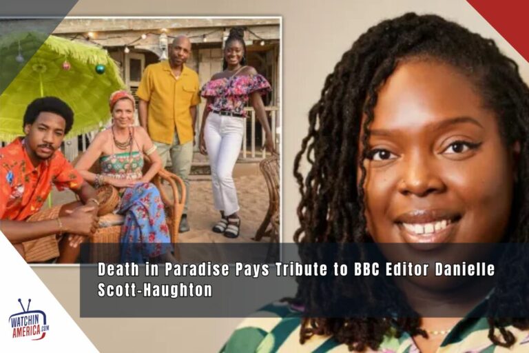 Death in Paradise Pays Tribute to BBC Editor Danielle Scott-Haughton