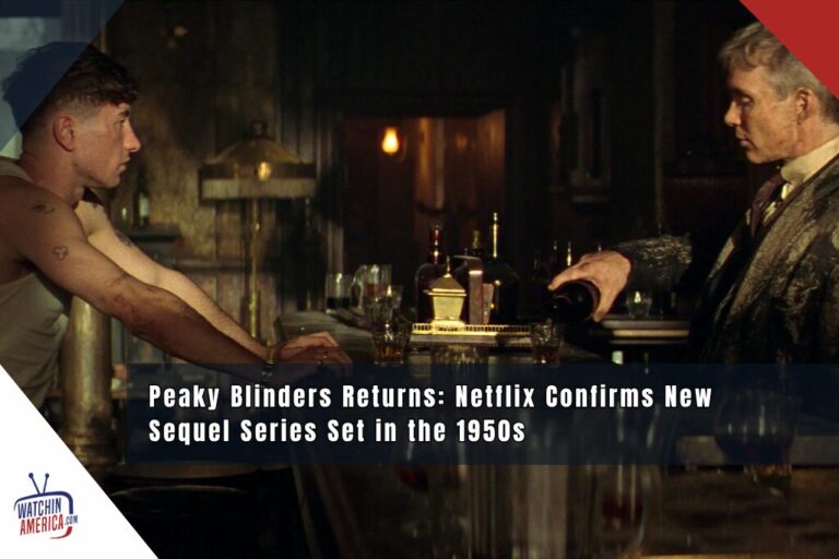 Peaky Blinders Returns: Netflix Confirms New Sequel Series Set in the 1950s