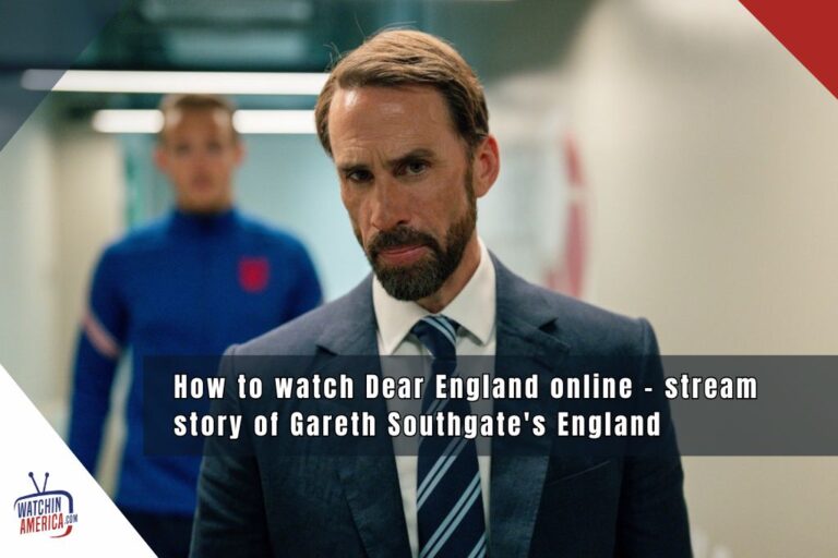 How to watch Dear England online – stream story of Gareth Southgate’s England ahead of the World Cup for FREE Watch Dear England online starring Joseph Fiennes as Gareth Southgate