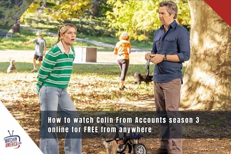 How to watch Colin From Accounts season 3 online for FREE from anywhere