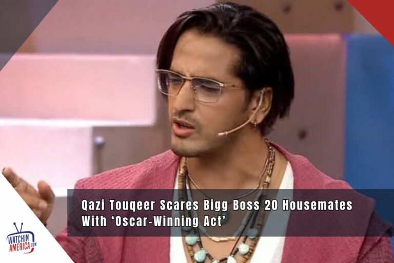 Qazi Touqeer Scares Bigg Boss 20 Housemates With ‘Oscar-Winning Act’ Qazi Touqeer Scares Bigg Boss 20 Housemates With ‘Oscar-Winning Act’